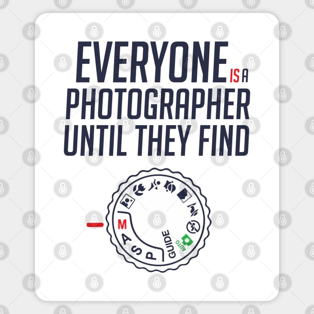 Everyone is photographer until they find Manual BY WearYourPassion Magnet by domraf